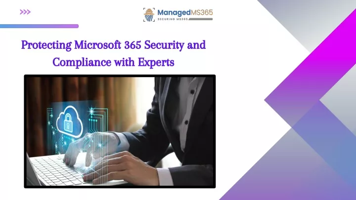 protecting microsoft 365 security and compliance