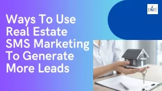 SMS Marketing for Real Estate Lead Generation
