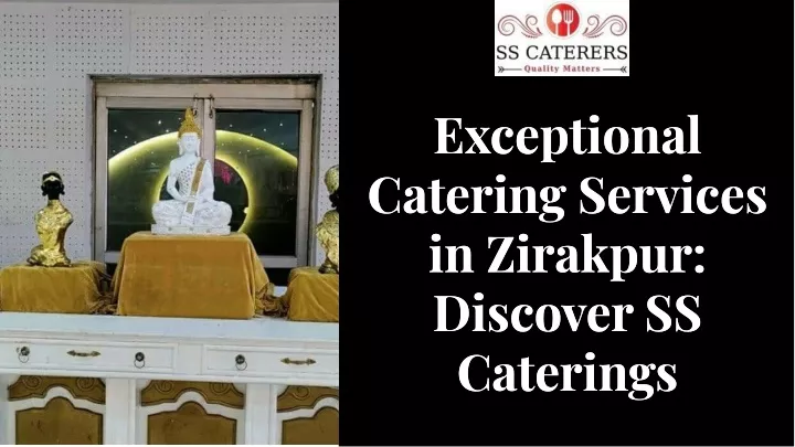 exceptional catering services in zirakpur