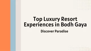 Top Luxury Resort Experiences in Bodh Gaya