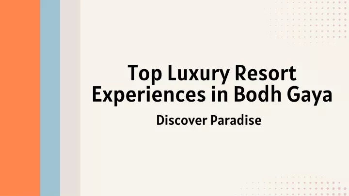 top luxury resort experiences in bodh gaya