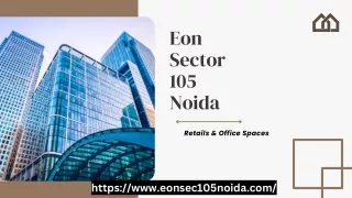 Eon Sector 105 Noida | Best Commercial Spaces