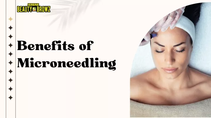 benefits of microneedling