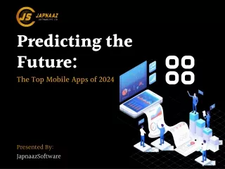 Predicting the Future The Top Mobile Apps Of 2024