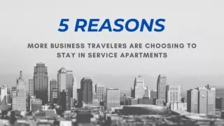 5 Reasons more Business Travelers are Choosing to Stay in Service Apartments
