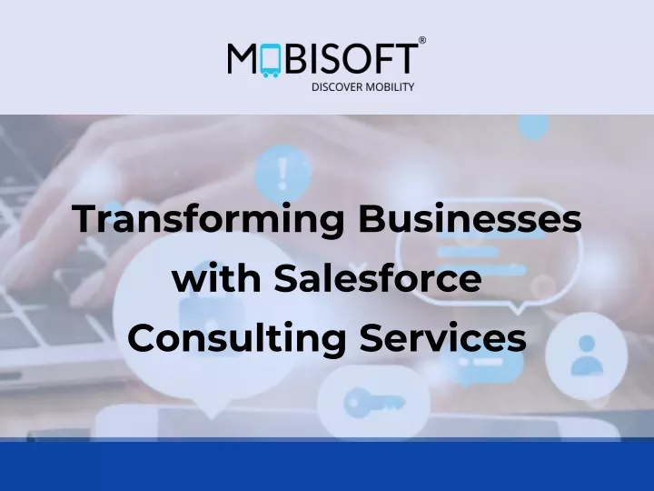 transforming businesses with salesforce