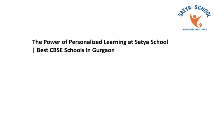 the power of personalized learning at satya