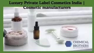 Luxury private label cosmetic manufacturers in India