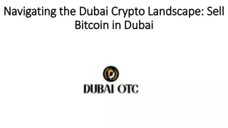 Navigating the Dubai Crypto Landscape: Sell Bitcoin in Dubai