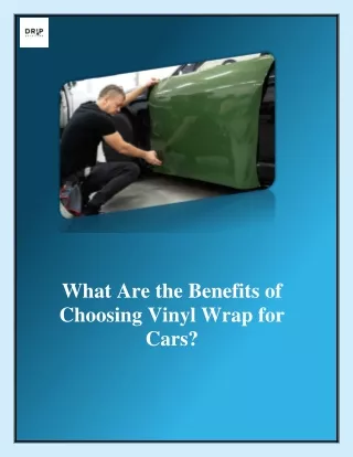 What Are the Benefits of Choosing Vinyl Wrap for Cars