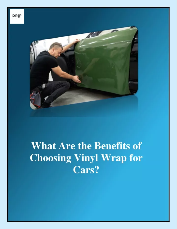 what are the benefits of choosing vinyl wrap