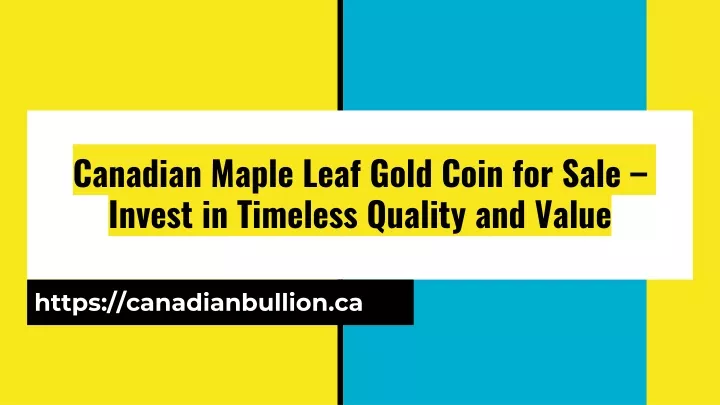 canadian maple leaf gold coin for sale in v est in timeless quality and value