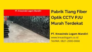 0821-2000-0068 (Tel – WA) Pabrik Distributor Supplier Tiang Fiber Optik CCTV PJU Murah Terdekat