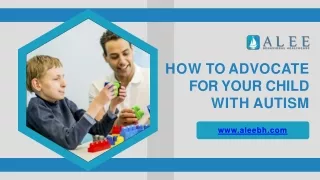 How to Advocate for Your Child with Autism