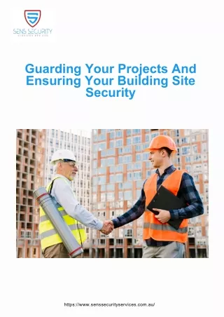 Guarding Your Projects And Ensuring Your Building Site Security