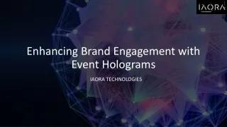 Enhancing Brand Engagement with Event Holograms