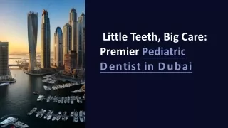 Child-Friendly Pediatric Dentist in Dubai for Gentle Dental Care