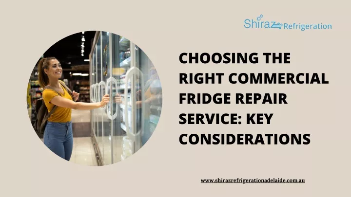 choosing the right commercial fridge repair