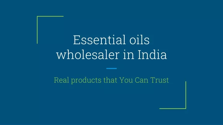 e ssential oils wholesaler in india