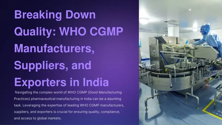 breaking down quality who cgmp manufacturers