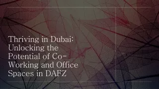 Unlocking the Potential of Co-Working and Office Spaces in DAFZ