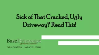 Sick of That Cracked, Ugly Driveway Read This!