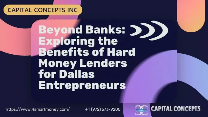 beyond banks exploring the benefits of hard money lenders for dallas entrepreneurs