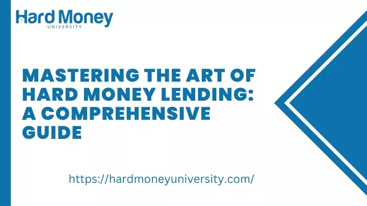 mastering the art of hard money lending