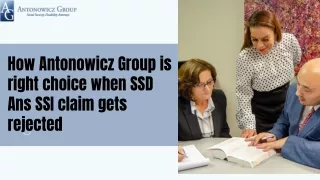 How Antonowicz Group is right choice when SSD Ans SSI claim gets rejected