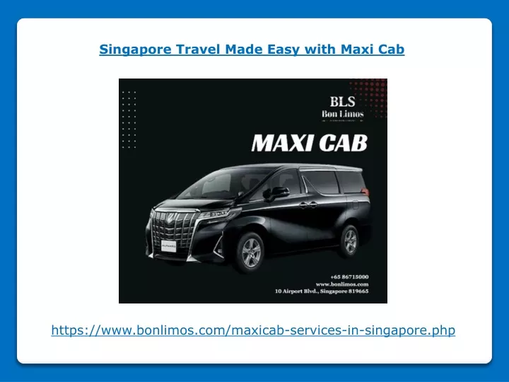 singapore travel made easy with maxi cab