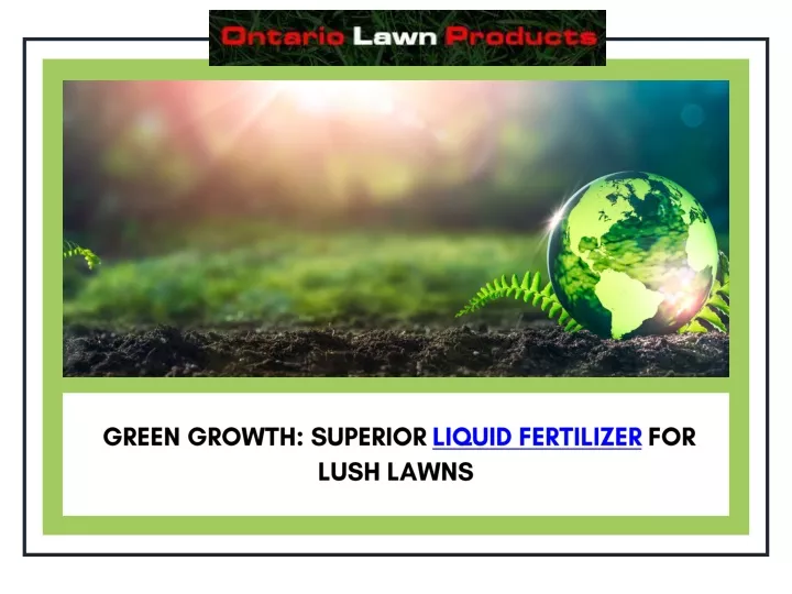 green growth superior liquid fertilizer for lush
