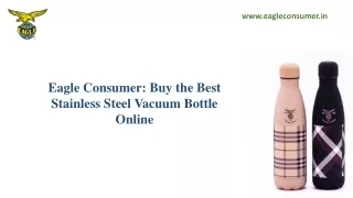 Eagle Consumer - Shop the Best Stainless Steel Vacuum Bottle Selection