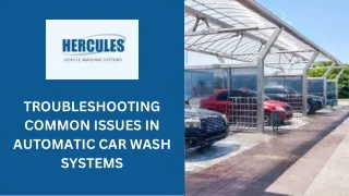 Troubleshooting Common Issues in Automatic Car Wash Systems