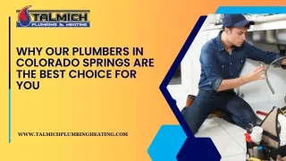 Why Our Plumbers in Colorado Springs are the Best Choice for You