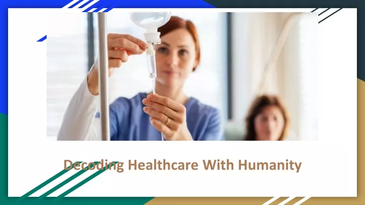 decoding healthcare with humanity