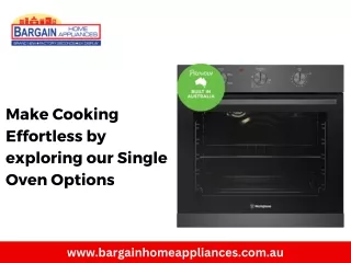Make Cooking Effortless by exploring our Single Oven Options