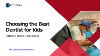 Choosing the Best Dentist for Kids  Esthetica Dental Chandigarh