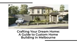 Custom Home Builder Melbourne