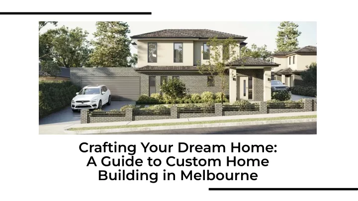 crafting your dream home a guide to custom home