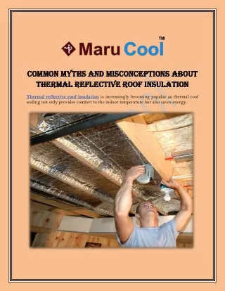 Common Myths and Misconceptions About Thermal Reflective Roof Insulation