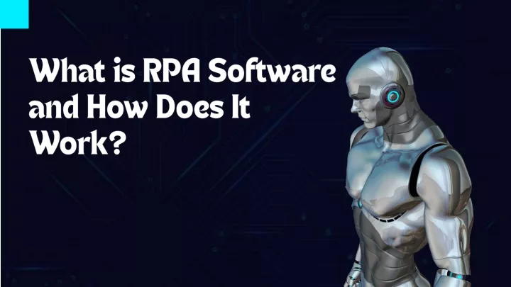 what is rpa software and how does it work