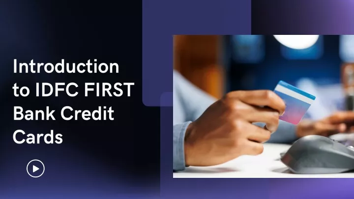 introduction to idfc first bank credit cards