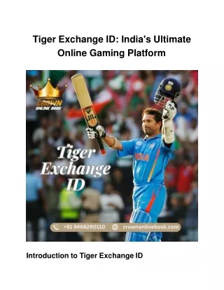 Tiger Exchange ID is The world's largest online gaming platform in India.