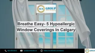 Breathe Easy- 5 Hypoallergic Window Coverings In Calgary