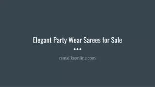 Elegant Party Wear Sarees for Sale