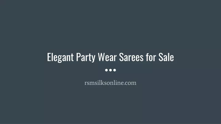 elegant party wear sarees for sale