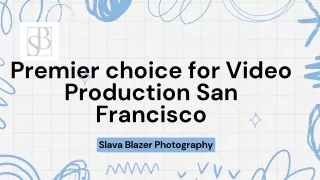 Premier choice for Video Production San Francisco