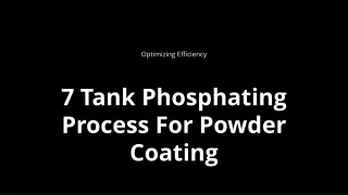 7 Tank Phosphating Process Optimizing Efficiency