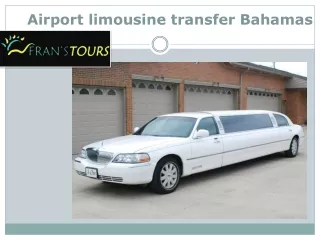 Airport limousine transfer bahamas