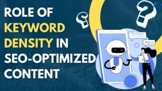The Vital Role of Keyword Density in Crafting SEO-Optimized Content